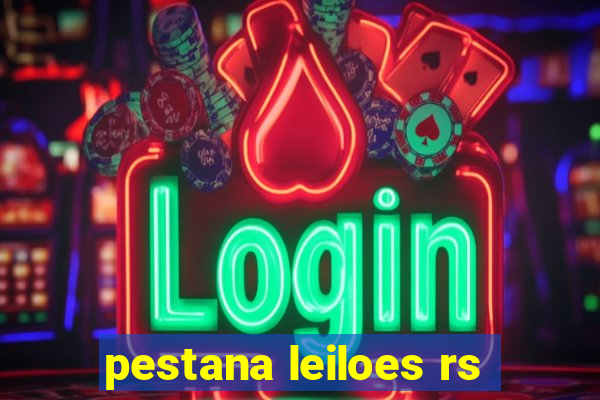 pestana leiloes rs